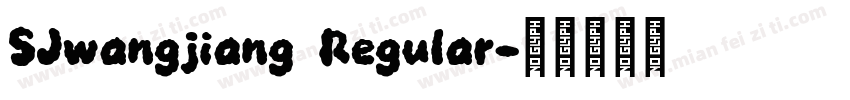 SJwangjiang Regular字体转换